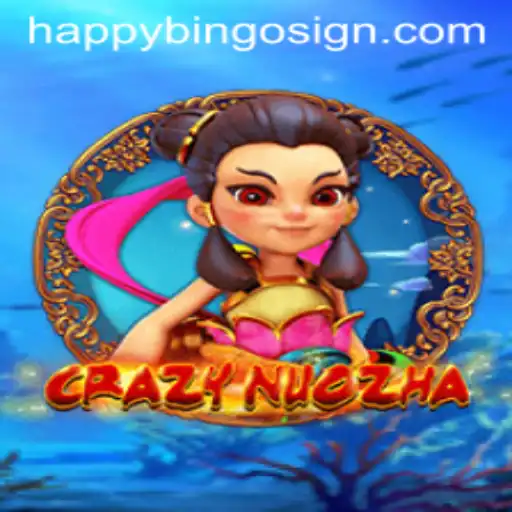 Exploring the World of CrazyNuoZha: A HappyBingo Adventure