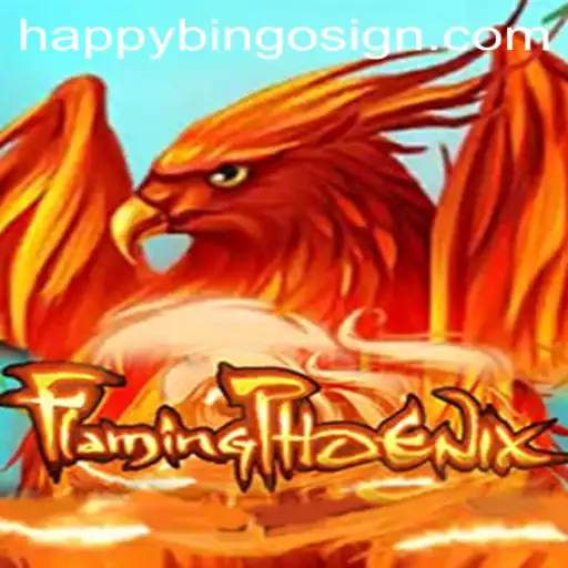 Discover the Thrills of FlamingPhoenix and HappyBingo: A New Gaming Phenomenon