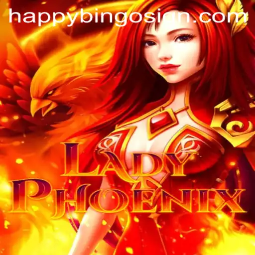 LadyPhoenix and HappyBingo: A Mesmerizing Gaming Experience