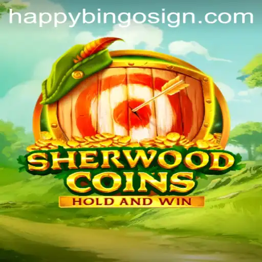 SherwoodCoins: A Thrilling Adventure in the Age of HappyBingo