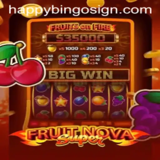 FruitNovaSuper and HappyBingo: A Fresh Take on Gaming