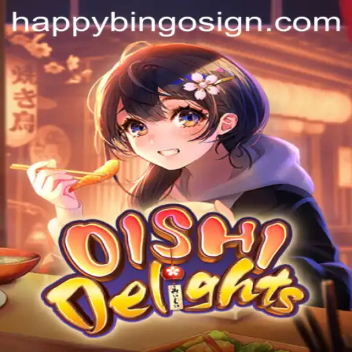Exploring the Enchanting World of OishiDelights: A Fresh Take on HappyBingo